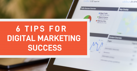 6-Tips-for-Digital-Marketing-Success-Blog-Banner